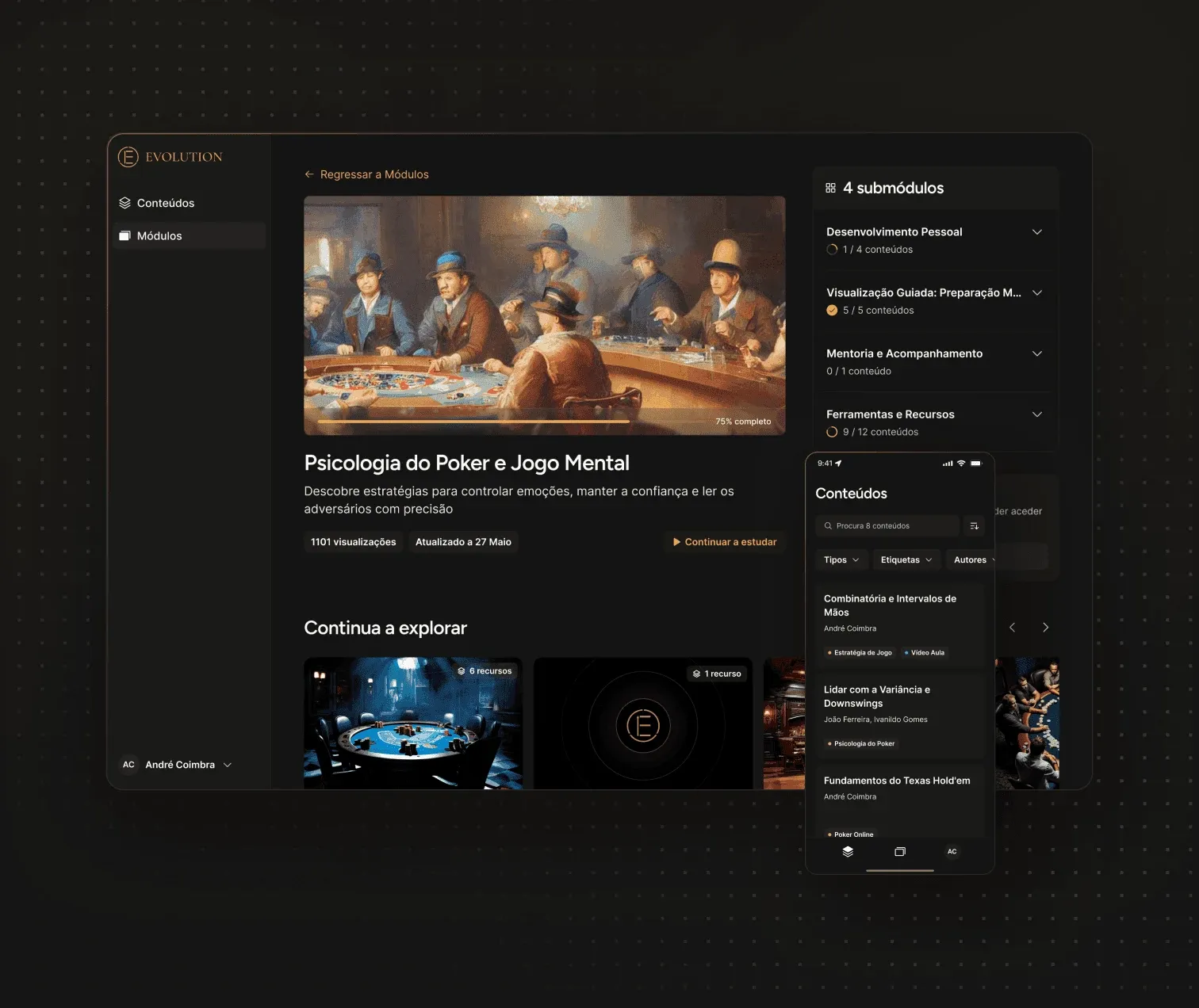 Evolution learning platform dashboard, zoomed out, showing the "Psicologia do Poker e Jogo Mental" module with the poker table image at 75% complete, description text, view count and update date, a submodules sidebar with progress, related content thumbnails below, and a mobile content library view overlapping on the right.