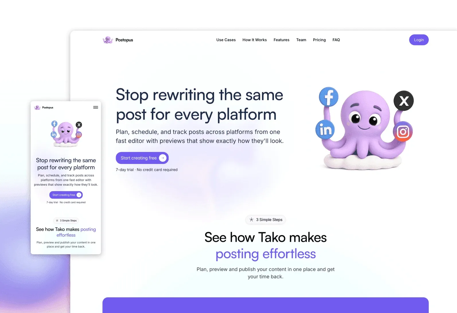 Desktop and mobile mockup of the Postopus homepage on a white background with a purple 3D octopus mascot holding Facebook, X, LinkedIn, and Instagram icons, headline "Stop rewriting the same post for every platform", a "Start creating free" button noting a 7-day trial with no credit card required, and a section introducing the Tako feature for effortless posting.